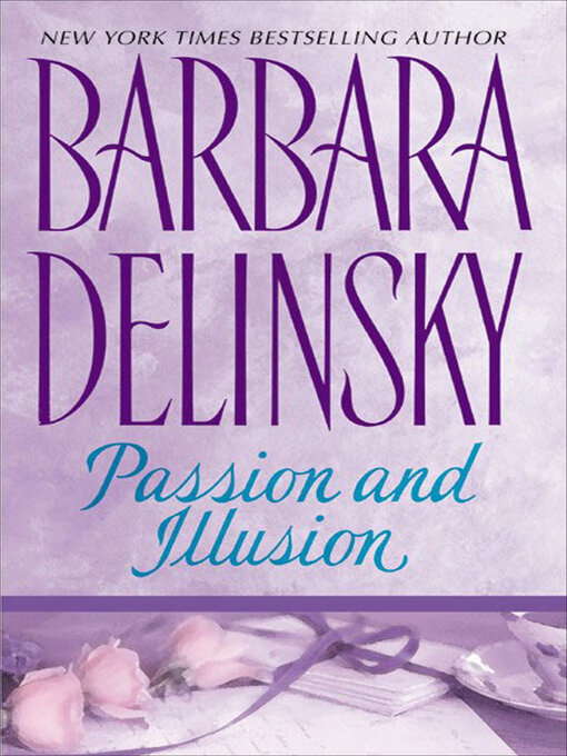 Title details for Passion and Illusion by Barbara Delinsky - Wait list